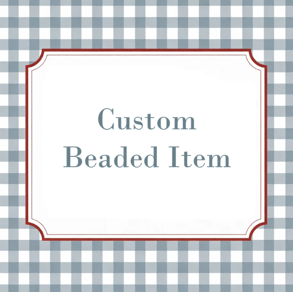 Custom Beaded Items