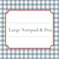 Large Notepad and pen